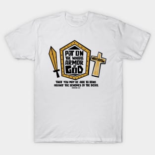 Put on the whole armor of God T-Shirt